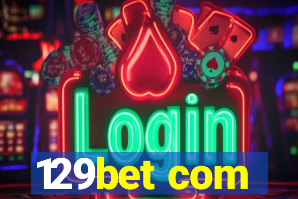 129bet com